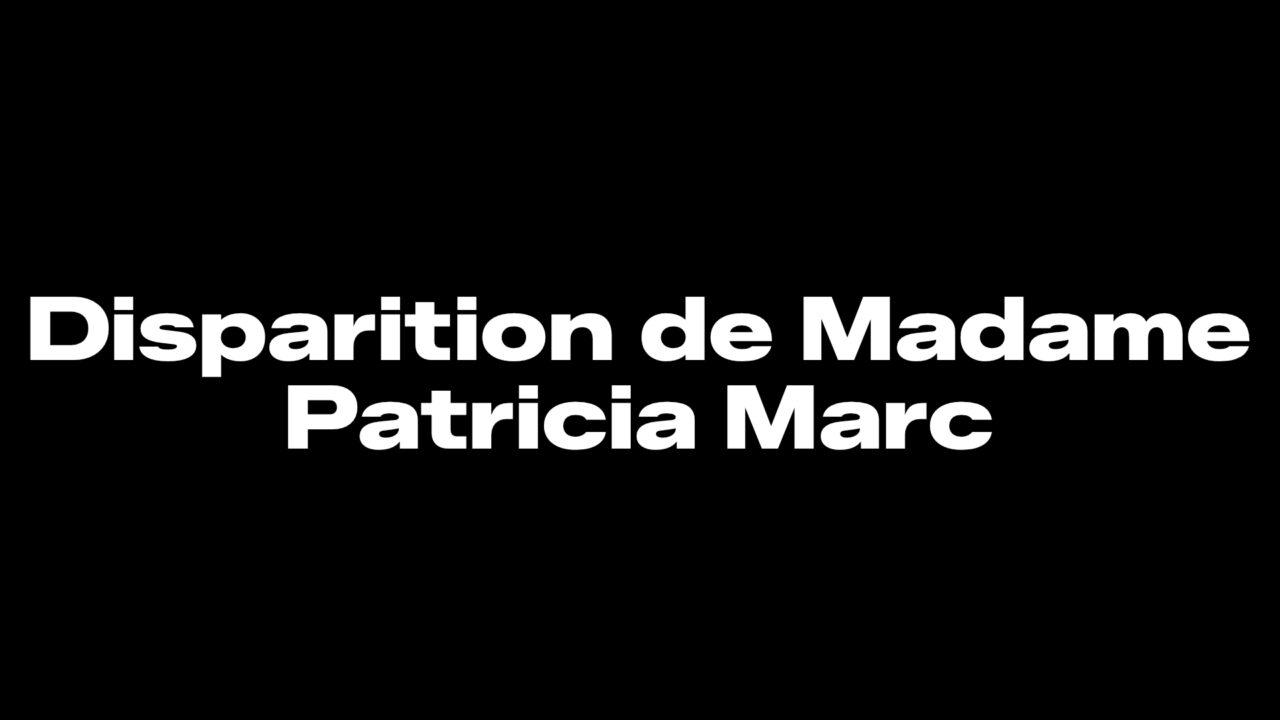 Disparition de Madame Patricia Marc